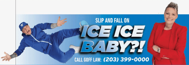 A horizontal billboard ad for Goff Law features rapper Vanilla Ice falling dramatically next to the slogan: "SLIP AND FALL ON ICE ICE BABY?!"